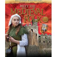 Encounters with the Past: Meet the Medieval Folk Liz Miles Hardcover Book