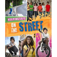 Keeping Safe: On the Street -Honor Head Children's Book