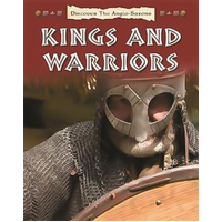 Discover the Anglo-Saxons: Kings and Warriors Book