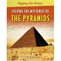 Digging into History: Solving The Mysteries of The Pyramids Paperback Book