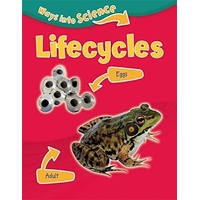 Ways Into Science: Lifecycles -Peter Riley Children's Book