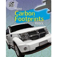 Eco Works: How Carbon Footprints Work (Eco Works) -Nick Hunter Children's Book