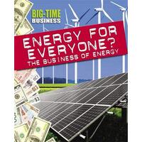 Big-Time Business: Energy for Everyone?: The Business of Energy Hardcover