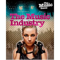 The Music Scene: The Music Industry Matthew Anniss Paperback Book