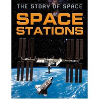 The Story of Space: Space Stations Steve Parker Hardcover Book