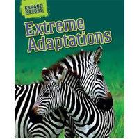 Savage Nature: Extreme Adaptations Louise Spilsbury Paperback Book