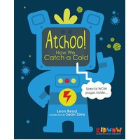 KIDWOW: Atchoo! How We Catch A Cold Sean Sims Leon Read Hardcover Book