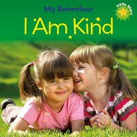 Little Stars: My Behaviour: I Am Kind Liz Lennon Paperback Book