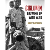 Children Growing Up With War Jenny Matthews Paperback Book