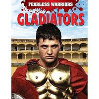 Fearless Warriors: Gladiators (Fearless Warriors) - Children's Book