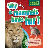 Wildlife Wonders: Why Do Mammals Have Fur? -Pat Jacobs Children's Book