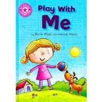Reading Champion: Play With Me: Independent Reading Pink 1A - Children's Book