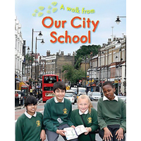 A Walk From Our City School: A Walk From -Chancellor, Deborah Children's Book