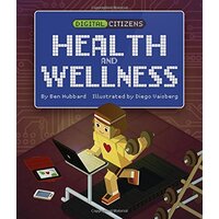 Digital Citizens: My Health and Wellness (Digital Citizens) - Children's Book