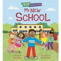 New Adventures: My New School (New Adventures) -Tom Easton Children's Book