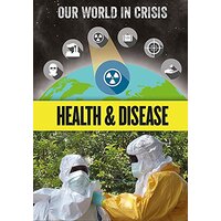 Our World in Crisis: Health and Disease (Our World in Crisis) - Languages Book