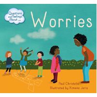 Questions and Feelings About: Worries - Paul Christelis