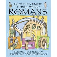 How They Made Things Work: Romans (How They Made Things Work) - Children's Book