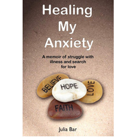 Healing My Anxiety -Julia Bar Book