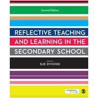 Reflective Teaching and Learning in the Secondary School Paperback Book