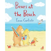 Bears at the Beach Emma Carlisle Paperback Book