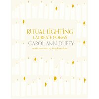 Ritual Lighting: Laureate Poems Stephen Raw Carol Ann Duffy Paperback Book