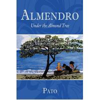 Almendro: Under the Almond Tree Pato Paperback Book