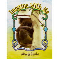 Imagine with Me -Mandy White Paperback Book