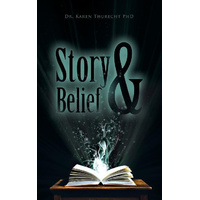 Story and Belief -Dr Karen Thurecht Phd Book