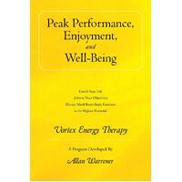 Peak Performance, Enjoyment, and Well-Being: Vortex Energy Therapy Book