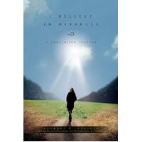 I Believe in Miracles - Lourdes W. Arriola