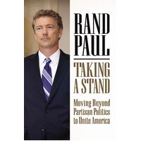 Taking a Stand: Moving Beyond Partisan Politics to Unite America Paperback