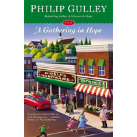 A Gathering in Hope: A Novel (Hope) -Philip Gulley Novel Book