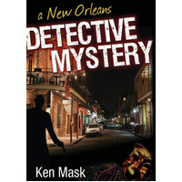 A New Orleans Detective Mystery -Mask, Ken, M.D. Book