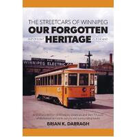 The Streetcars of Winnipeg - Our Forgotten Heritage Paperback Book