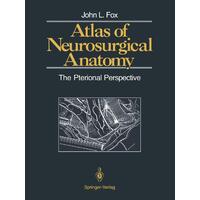 Atlas of Neurosurgical Anatomy: The Pterional Perspective Paperback Book