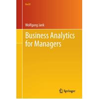 Business Analytics for Managers: Use R! Wolfgang Jank Paperback Book