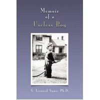 Memoir of a Useless Boy -S. Leonard Ph. D. Syme Book