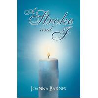 A Stroke and I Joanna Barnes Paperback Book