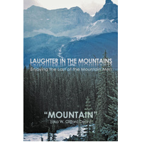 Laughter in the Mountains: Enjoying the Last of the Mountain Men Book