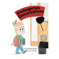 Kindergarten Conversations: Treasured Memories from Thirty Years of Teaching