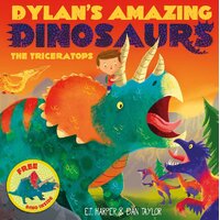 Dylans Amazing Dinosaurs - The Triceratops (Volume 4) - E.T Harper