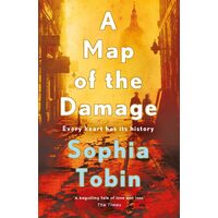 A Map of the Damage - Sophia Tobin