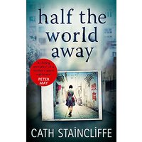 Half the World Away: a chilling evocation of a mother's worst nightmare