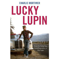 Lucky Lupin -Charlie Mortimer Biography Book