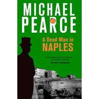 A Dead Man in Naples -Pearce, Michael Fiction Book