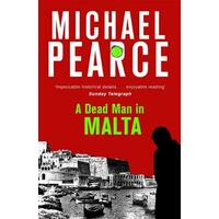 A Dead Man in Malta -Pearce, Michael Fiction Book