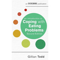 An Introduction to Coping with Eating Problems, 2nd Edition Psychology Book