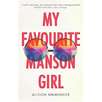 My Favourite Manson Girl -Alison Umminger Children's Book
