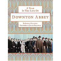 A Year in the Life of Downton Abbey: companion to series 5 - Humour Book